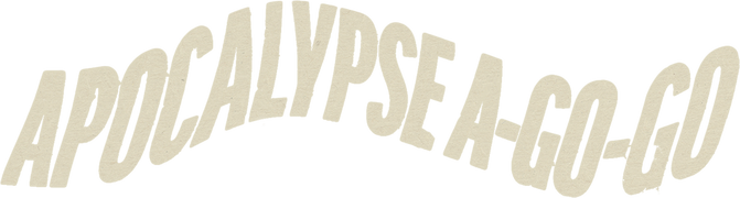 Apocalypse a Go Go