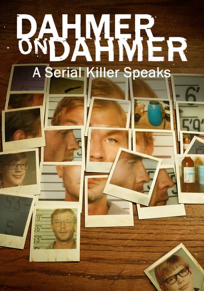 Dahmer on Dahmer: A Serial Killer Speaks