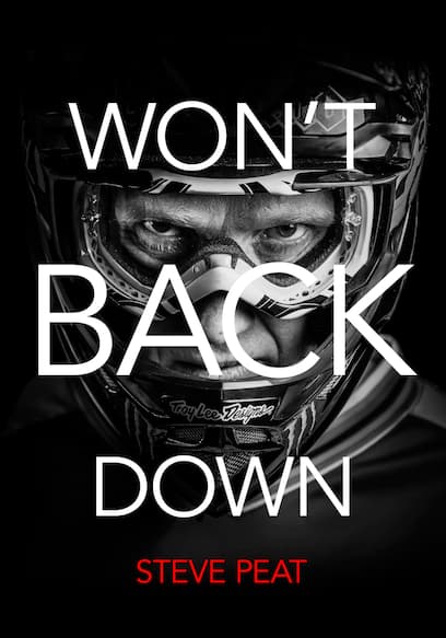 Won't Back Down: The Steve Peat Story poster