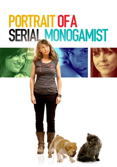 Portrait of a Serial Monogamist