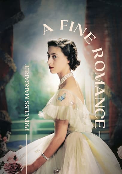 Princess Margaret: A Fine Romance