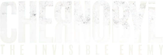 Chernobyl: The Invisible Enemy