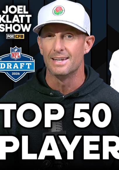 S2026:E16 - Joel Klatt Ranks His Top 50 Prospects for the 2026 NFL Draft poster