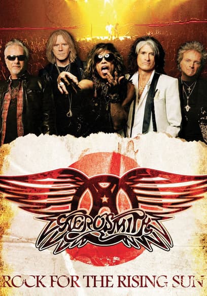 Aerosmith: Rock for the Rising Sun