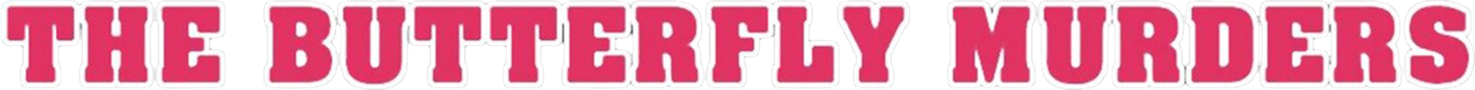 The Butterfly Murders