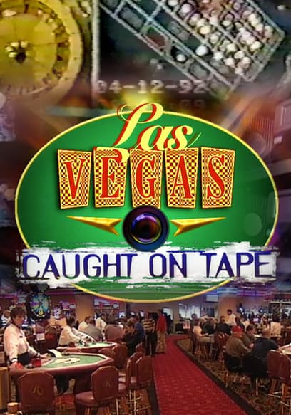 Las Vegas Caught on Tape