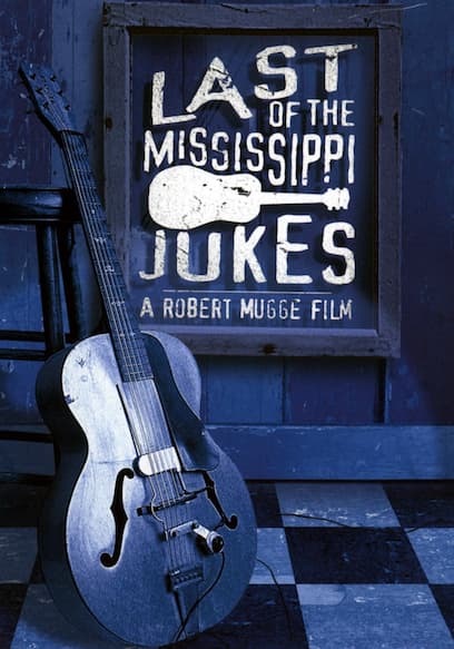 Last of the Mississippi Jukes