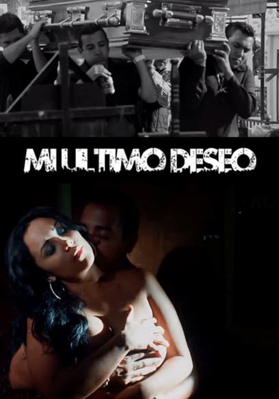 Mi último deseo
