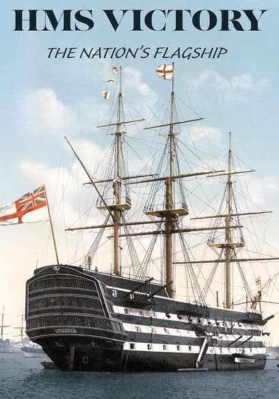 HMS Victory: The Nation's Flagship