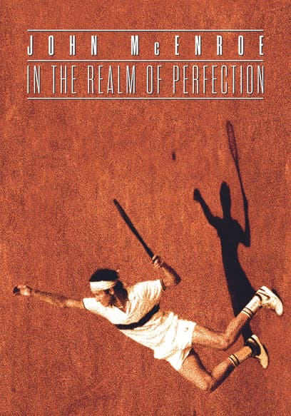 John McEnroe: In the Realm of Perfection Trailer