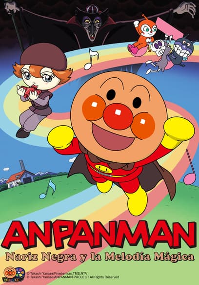 Anpanman: Nariz Negra Y La Melodía Mágica (Doblado)