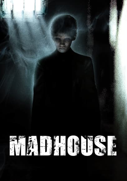 Madhouse