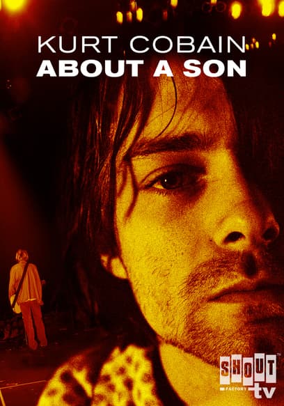 Kurt Cobain: About a Son