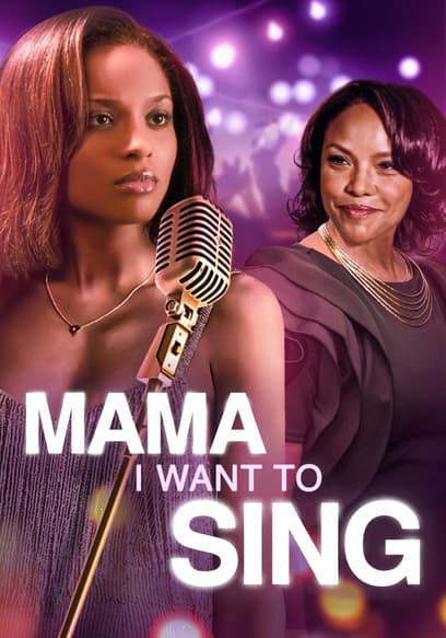 Mama, I Want to Sing