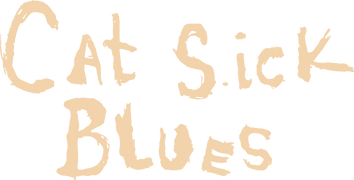 Cat Sick Blues