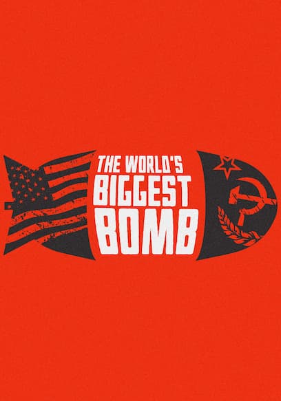 The World's Biggest Bomb