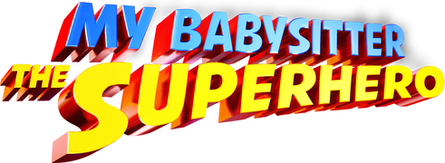 My Babysitter the Superhero