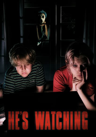 He's Watching