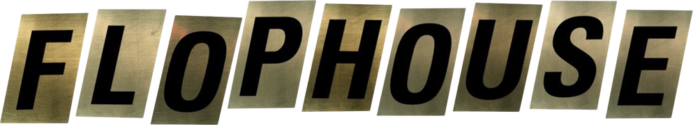 Flophouse