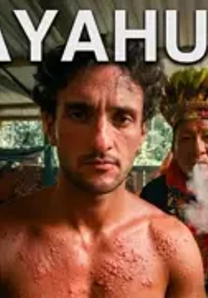 S01:E03 - AYAHUASCA: THE MOST POWERFUL MEDICINE IN THE WORLD poster