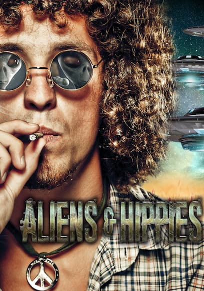 Aliens & Hippies