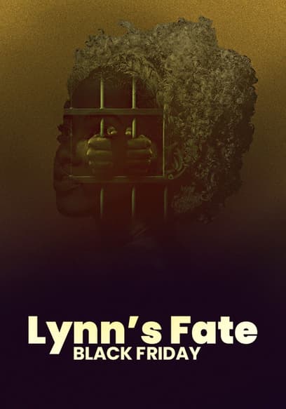Lynn’s Fate: Black Friday