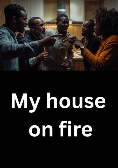 My House on Fire poster