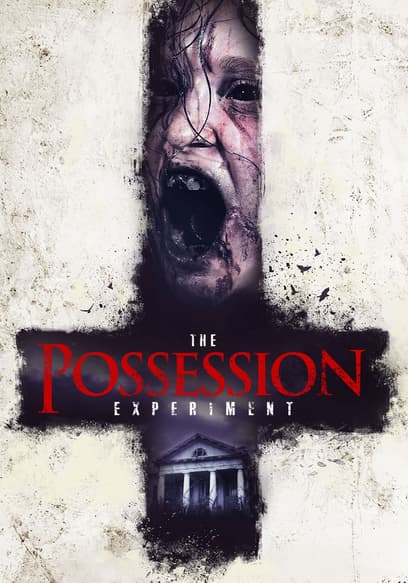 The Possession Experiment
