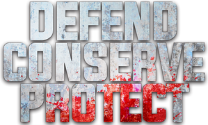 Defend Conserve Protect