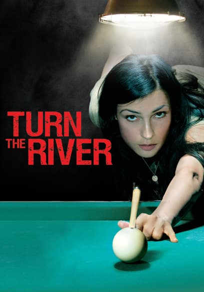 Turn the River