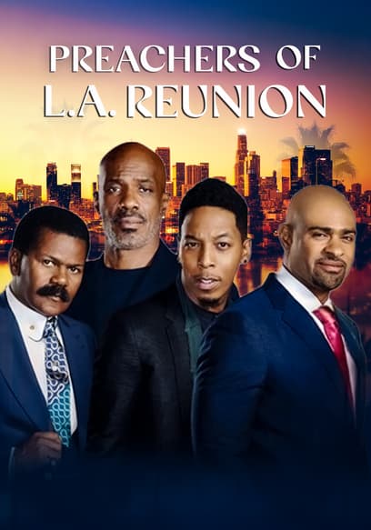 Preachers of LA: Reunion