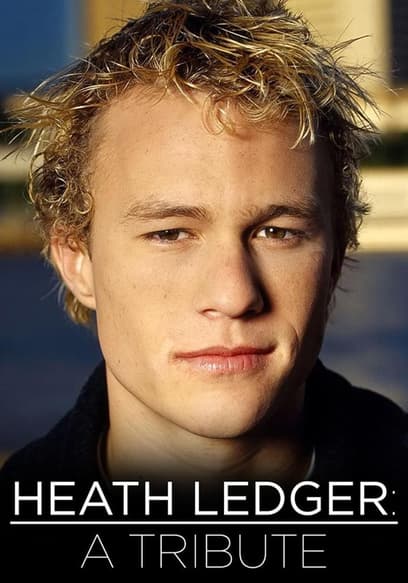 Heath Ledger: A Tribute