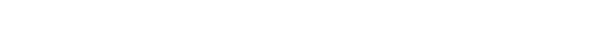 All the Wrong Friends