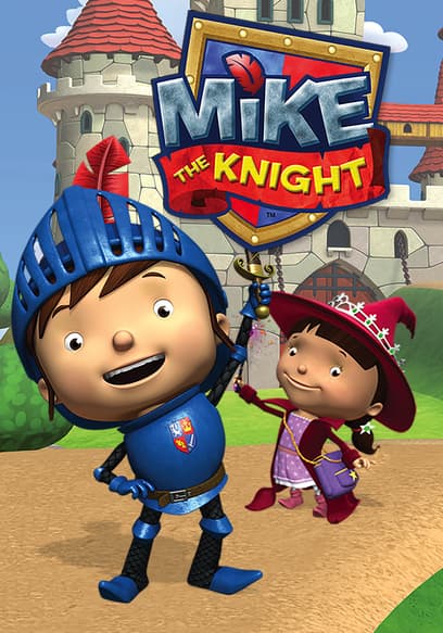 S01:E06 - Mike the Knight and the Scary Noise/Mike the Knight and the Mighty Shield
