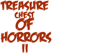 Treasure Chest of Horrors 2
