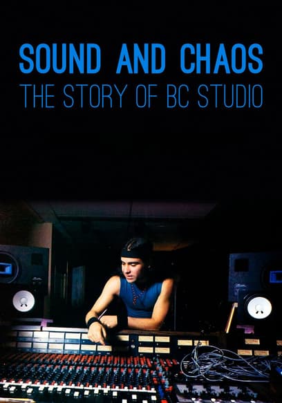 Sound and Chaos: The Story of BC Studio