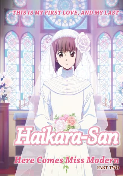 Haikara-San: Here Comes Miss Modern: Part 2 (Subtitled)