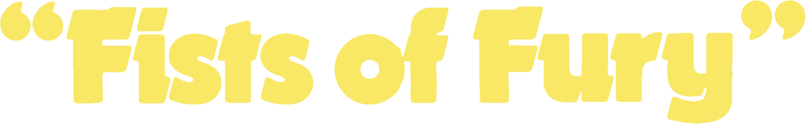 Fists of Fury