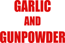 Garlic and Gunpowder