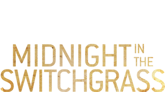 Midnight in the Switchgrass