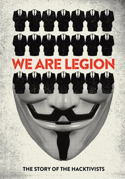 We Are Legion: Story of Hacktivists