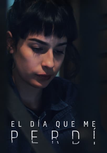 El día que me perdí