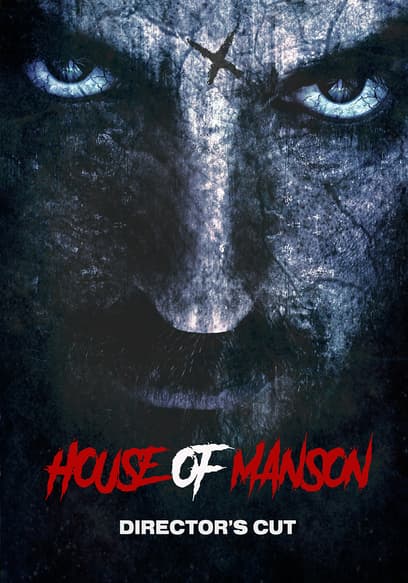 House of Manson (Director's Cut)