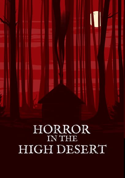 Horror in the High Desert Trailer