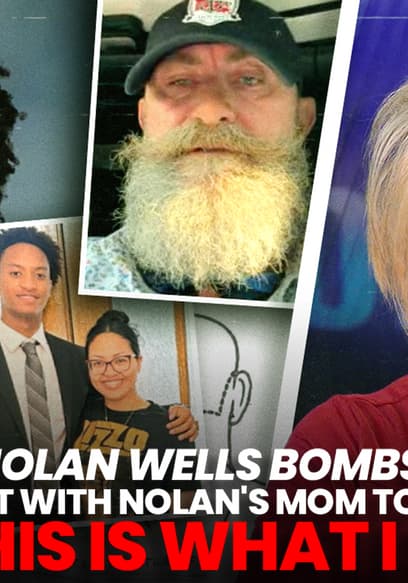 S01:E103 - Nolan Wells Bombshell: I Went With Nolan's Mom to Coroner, This is What I Saw poster