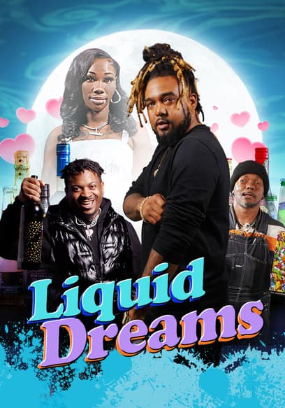 Liquid Dreams