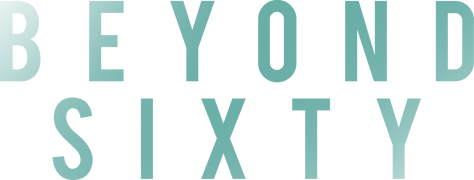 Beyond Sixty