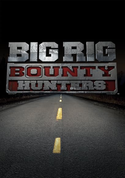 Watch Big Rig Bounty Hunters S02:E02 - Dead on Arrival - Free TV Shows ...