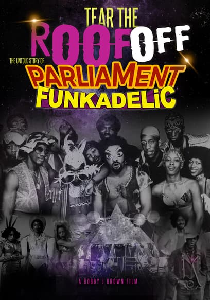 Tear the Roof Off: The Untold Story of Parliament Funkadelic