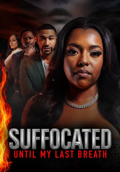 Suffocated: Until My Last Breath poster